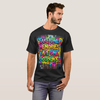 T-shirt N'emportez que des souvenirs Laissez que des empre