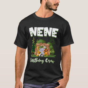 T-shirt Nene Birthday Crew Zoo Anniversaire Safari Party C