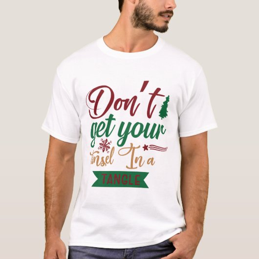 T-shirt N'Enlevez Pas Votre Mince Dans Un Tangle (Devant)