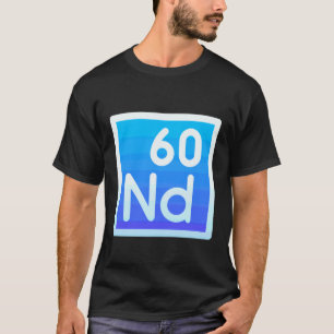 T-shirt Néodyme Nd Tableau Périodique Élément Puissance Ma