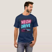 T-shirt Neon Drive Retro Synthwave Design (Devant entier)