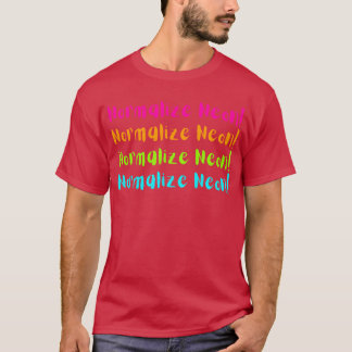 T-shirt Néon Normaliser Néon