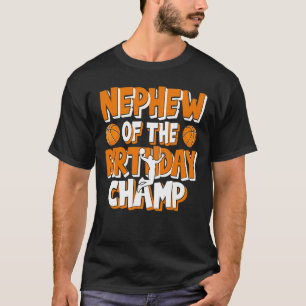 T-shirt Nephew De La Partie De Basketball De Champ Anniver