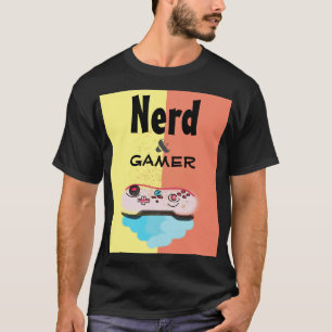 T-SHIRT NERD ET GAMER