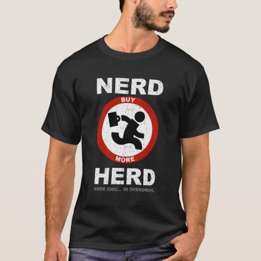 T-shirt Nerd Herd Geek Chic En Overdrive (Devant)