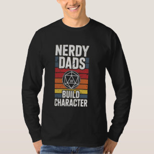 T-shirt Nerdy Dads Build Character Imaginaire RPG Gamer