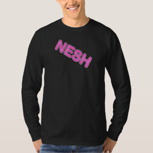 T-shirt Nesh Northern Slang Lancashire Yorkshire Dialect