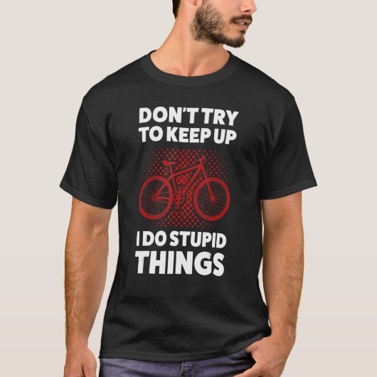 T-shirt n'essayez pas de faire du VTT (Devant)