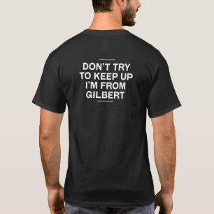 T-shirt N'essayez Pas De Suivre Gilbert Résident Arizona L