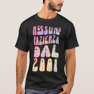 T-shirt Nessuna Pazienza Dal 2001 22 Ani Compleanno Retrò