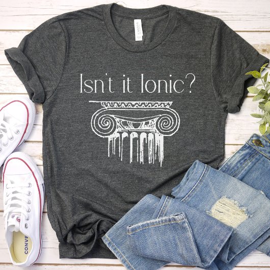T-shirt N'est-ce pas ionique ? Ordre, Architecture, Archit