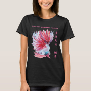 T-shirt N'Est Pas Betta Poisson Maman Que Moi 443