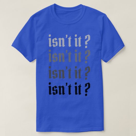 T-shirt n'est pas grise ombre (Design devant)