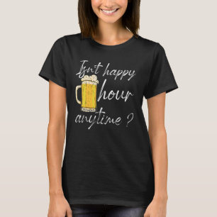 T-shirt N'est pas Happy Hour Anytime Mega Pint 5