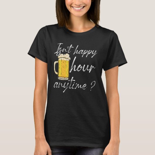 T-shirt N'est pas Happy Hour Anytime Mega Pint 5 (Devant)