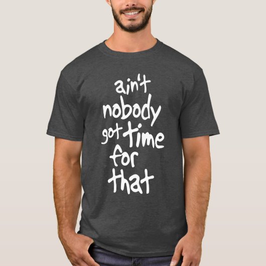 T-shirt N'est personne heure obtenue pour ce brun doux (Devant)