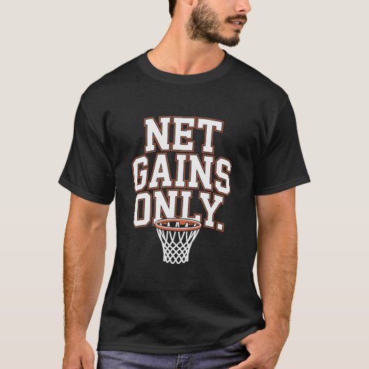 T-shirt Net Gains Only Varsity Basketball Hoop (Devant)
