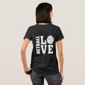T-shirt Netball Players Ultimate I Love Netball (Dos entier)