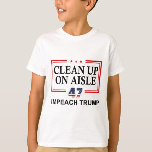 T-shirt Nettoyage dans l'allée 47 Impeach Trump 86 47 Anti