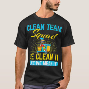 T-shirt Nettoyage Humour Propre Équipe Cadeau, Entretien