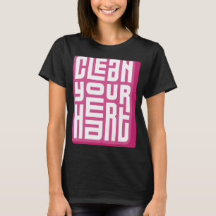 T-shirt Nettoyer votre coeur motivation impression positiv