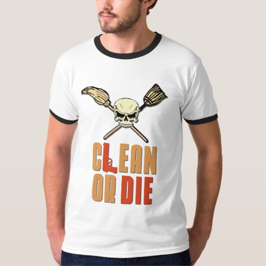 T-shirt Nettoyez ou mourez (Devant)