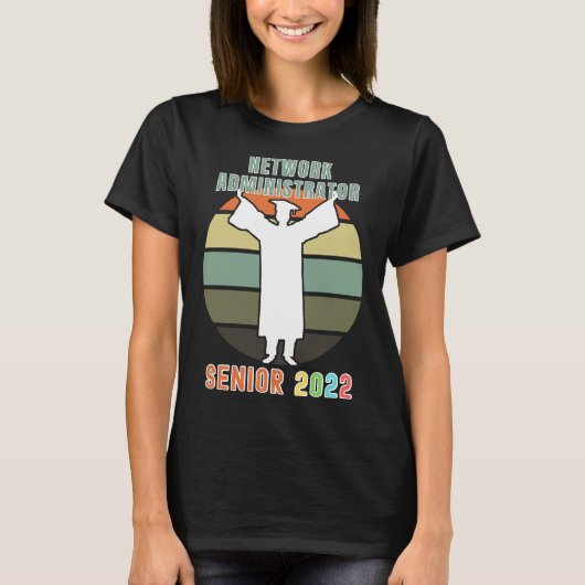 T-shirt Network Administrator Senior 2022 Graduating Class (Devant)