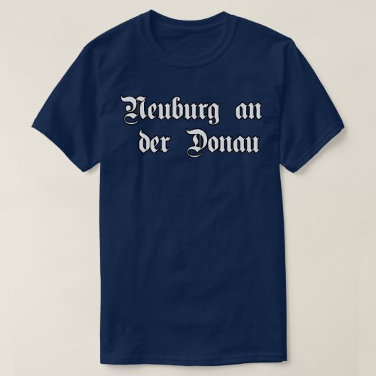 T-shirt Neuburg an der Donau écrit avec une police gothiqu (Design devant)