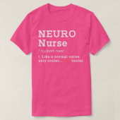 T-shirt Neuro Nurse Funny Definition Way Cooler Humorous M (Design devant)