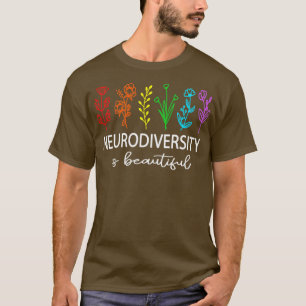 T-shirt Neurodiversity Is Beautifu