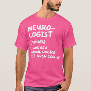 T-shirt Neurologue Définition Neurologie