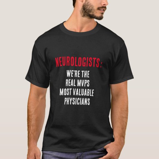 T-shirt Neurologues : Nous sommes les vrais MVP - Ph le pl (Devant)