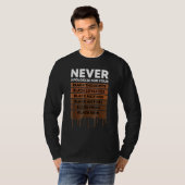 T-shirt Never Apologize Black History Month BLM Melanin Pr (Devant entier)