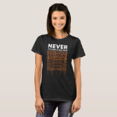T-shirt Never Apologize Black History Month BLM Melanin Pr (Devant entier)