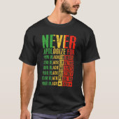 T-shirt Never Apologize For Your Blackness Black History P (Devant)