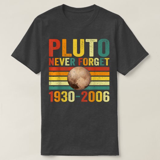 T-shirt Never Forget Pluto, Astronomy Space Science 1475 (Design devant)
