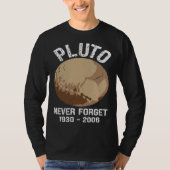 T-shirt Never Forget Pluto  Nerdy Astronomy Space Science (Devant)