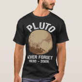 T-shirt Never Forget Pluto  Nerdy Astronomy Space Science (Devant)