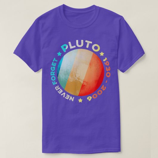 T-shirt Never Forget Pluto Shirts Funny Retro Planet Space (Design devant)