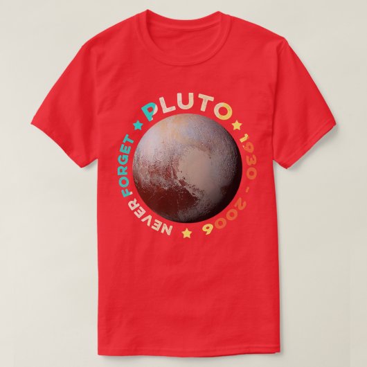 T-shirt Never Forget Pluto Shirts Funny Retro Planet Space (Design devant)