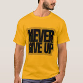 T-Shirt (Never Give up) (Devant)
