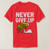 T-shirt Never Give Up Frog Bird Choking Funny Motivation (Design devant)
