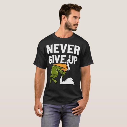 T-shirt Never Give Up Frog Bird Choking Funny Motivation (Devant entier)