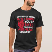 T-shirt Never Know Strong You re Until U Survived Open Hea (Devant)