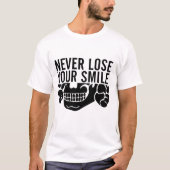 T-shirt Never Lose Your Smile Typography (Devant)