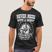T-shirt Never mess with a scout we know places where Scout (Devant)