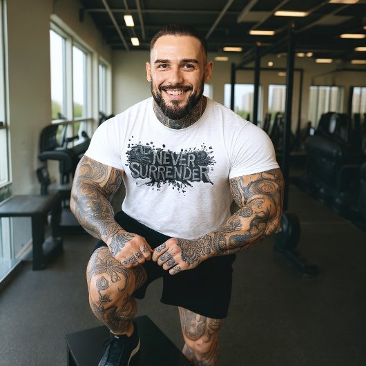 T-shirt Never Surrender