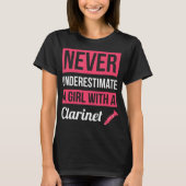 T-shirt Never Underestimate A Girl With A Clarinet This fu (Devant)