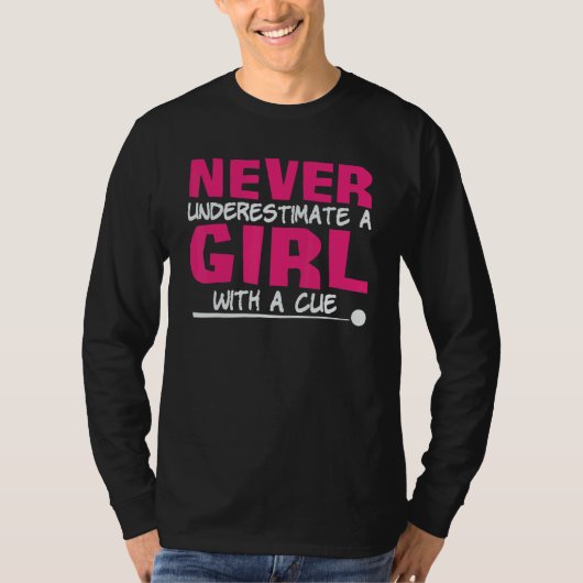 T-shirt Never Underestimate A Girl With A Cue Pool Billiar (Devant)