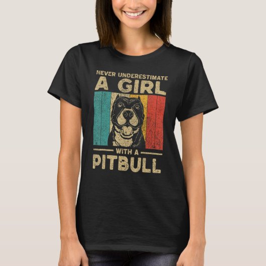 T-shirt Never Underestimate A Girl With A Pitbull (Devant)